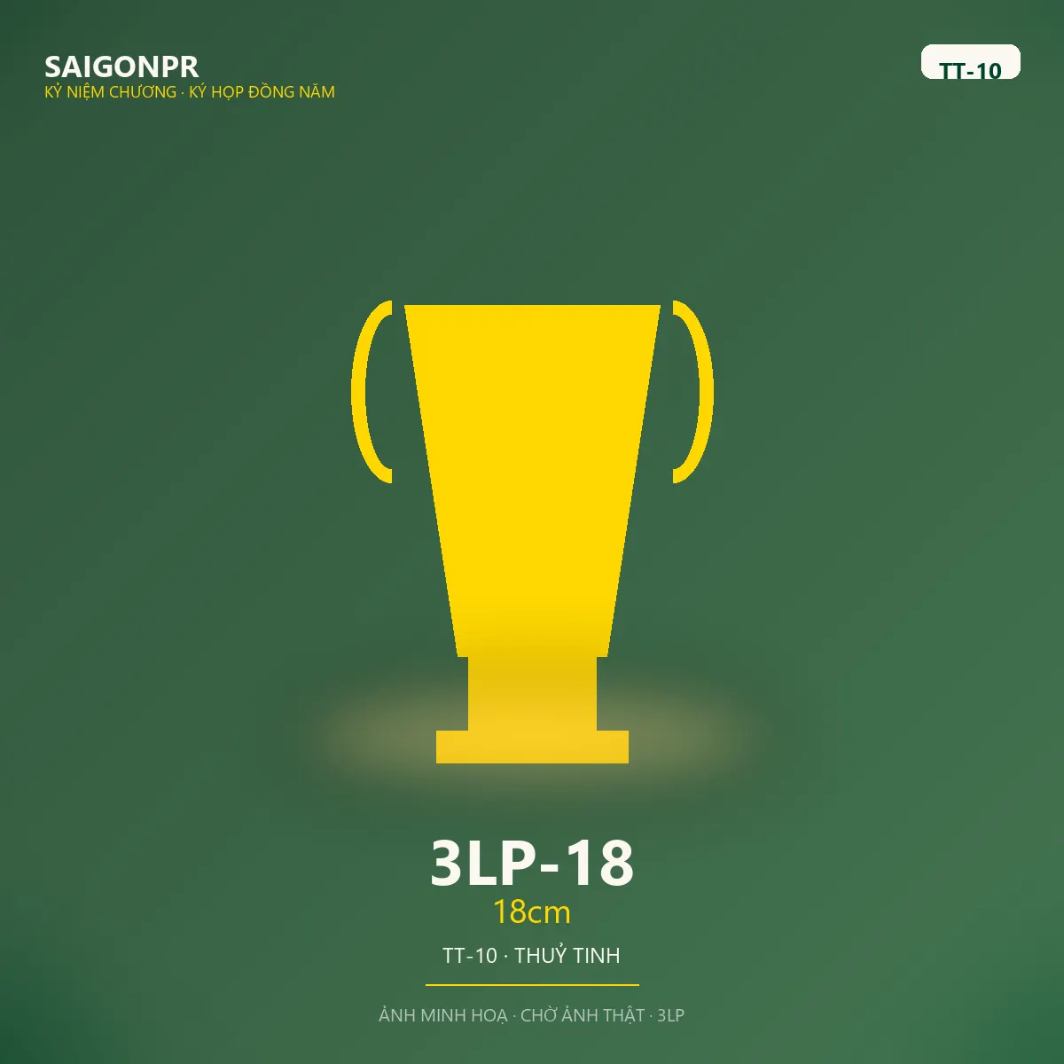 3LP-18 18cm TT-10 — Thủy tinh 10ly