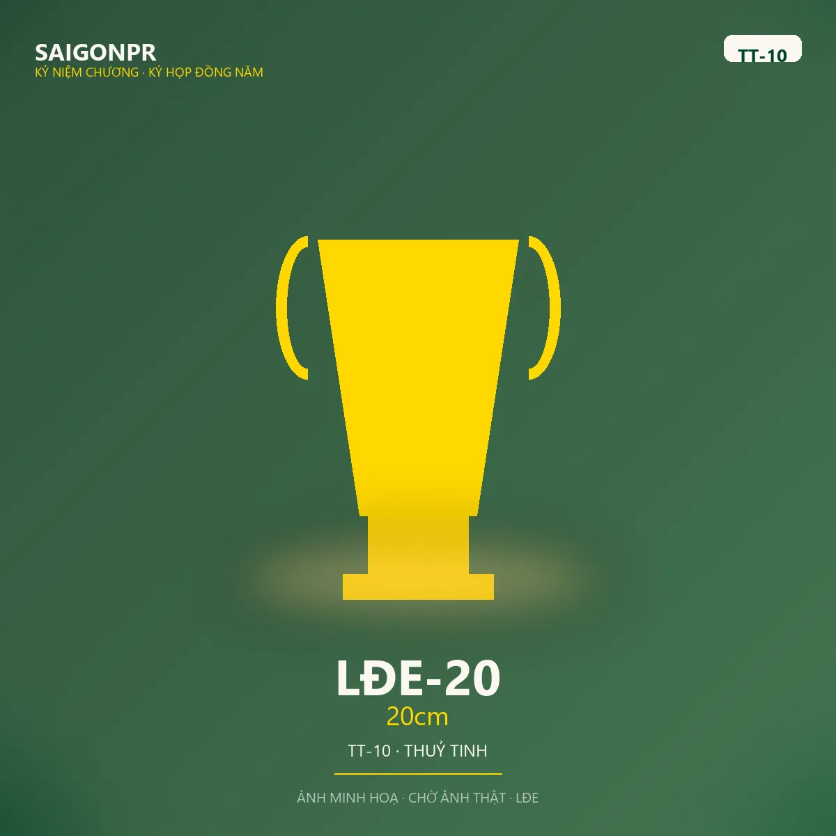 LĐE-20 20cm TT-10 — Thủy tinh 10ly
