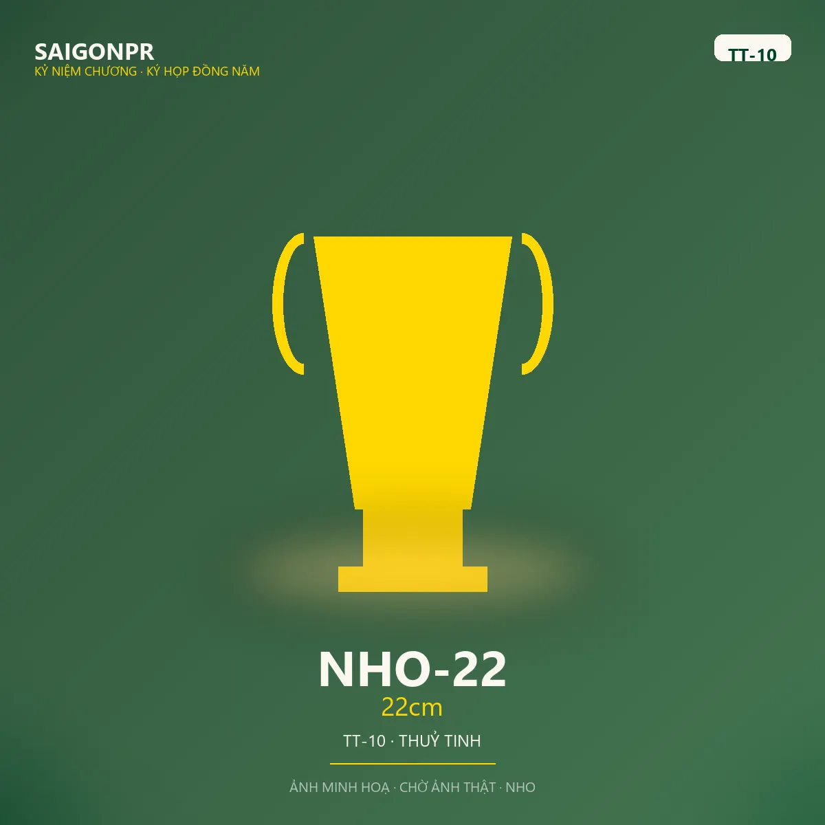 NHO-22 22cm TT-10 — Thủy tinh 10ly