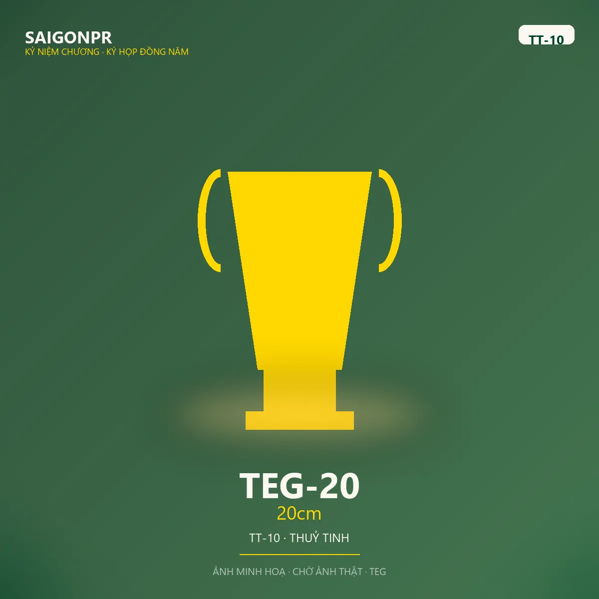 TEG-20 20cm TT-10 — Thủy tinh 10ly