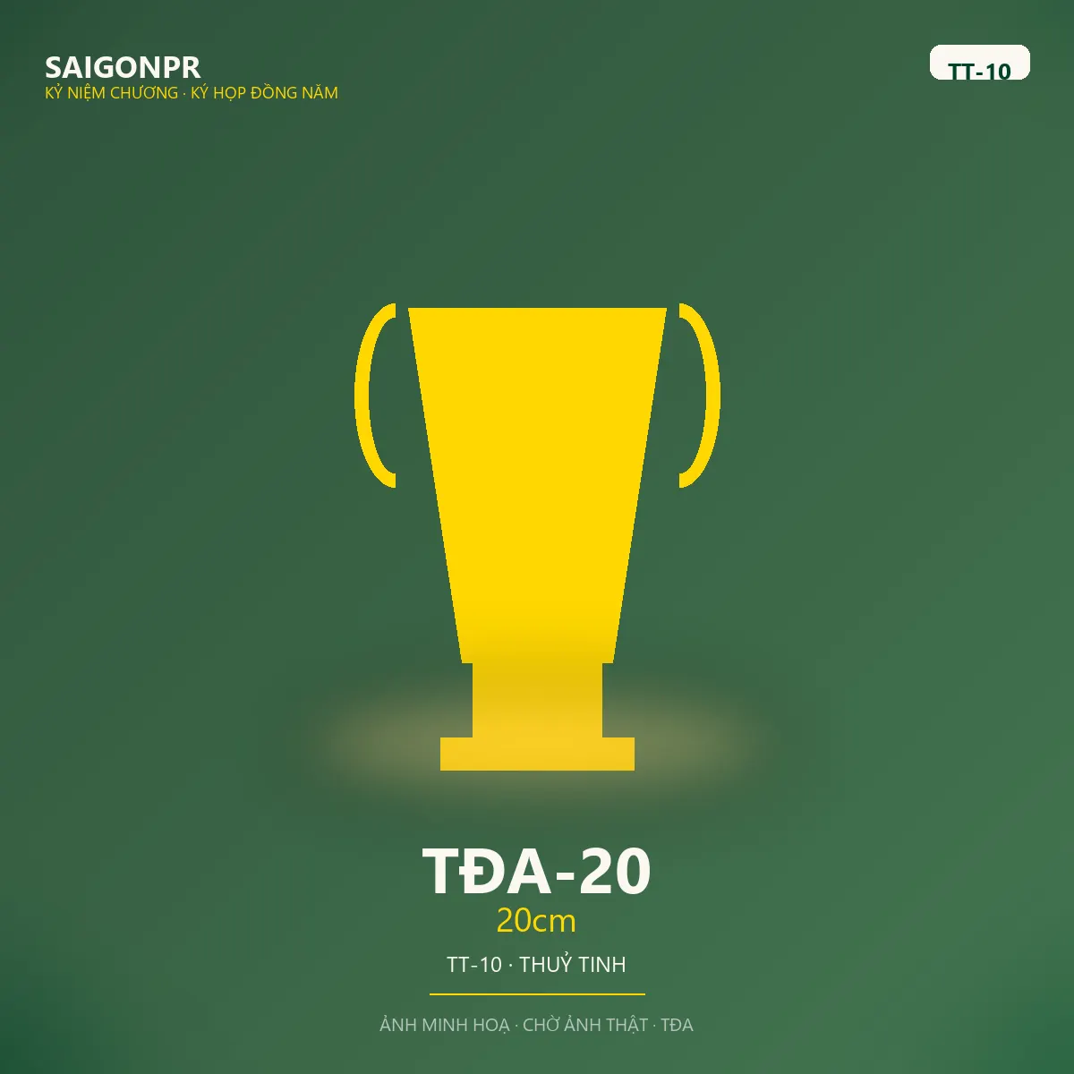 TĐA-20 20cm TT-10 — Thủy tinh 10ly