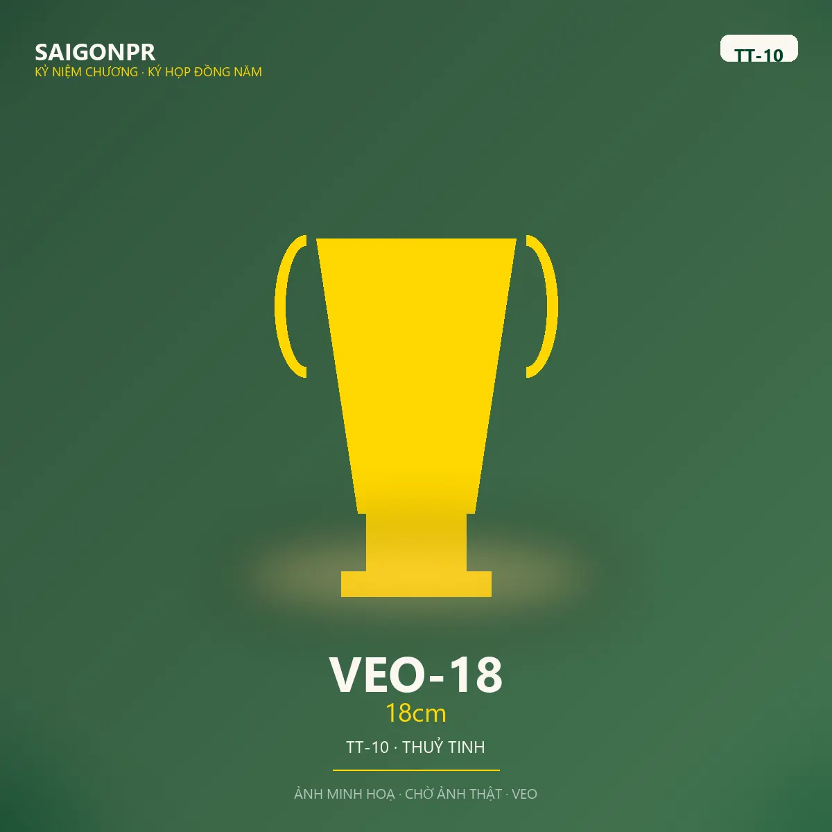 VEO-18 18cm TT-10 — Thủy tinh 10ly